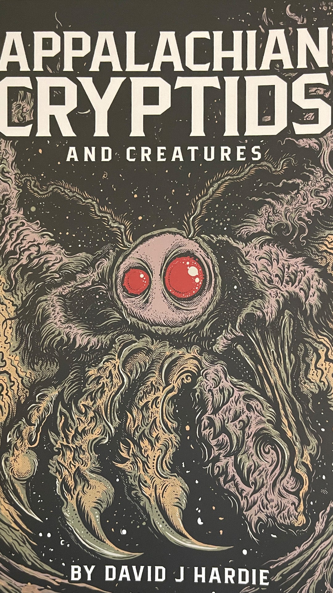 Appalachian Cryptids and Creatures by David J Hardie (BOOK)
